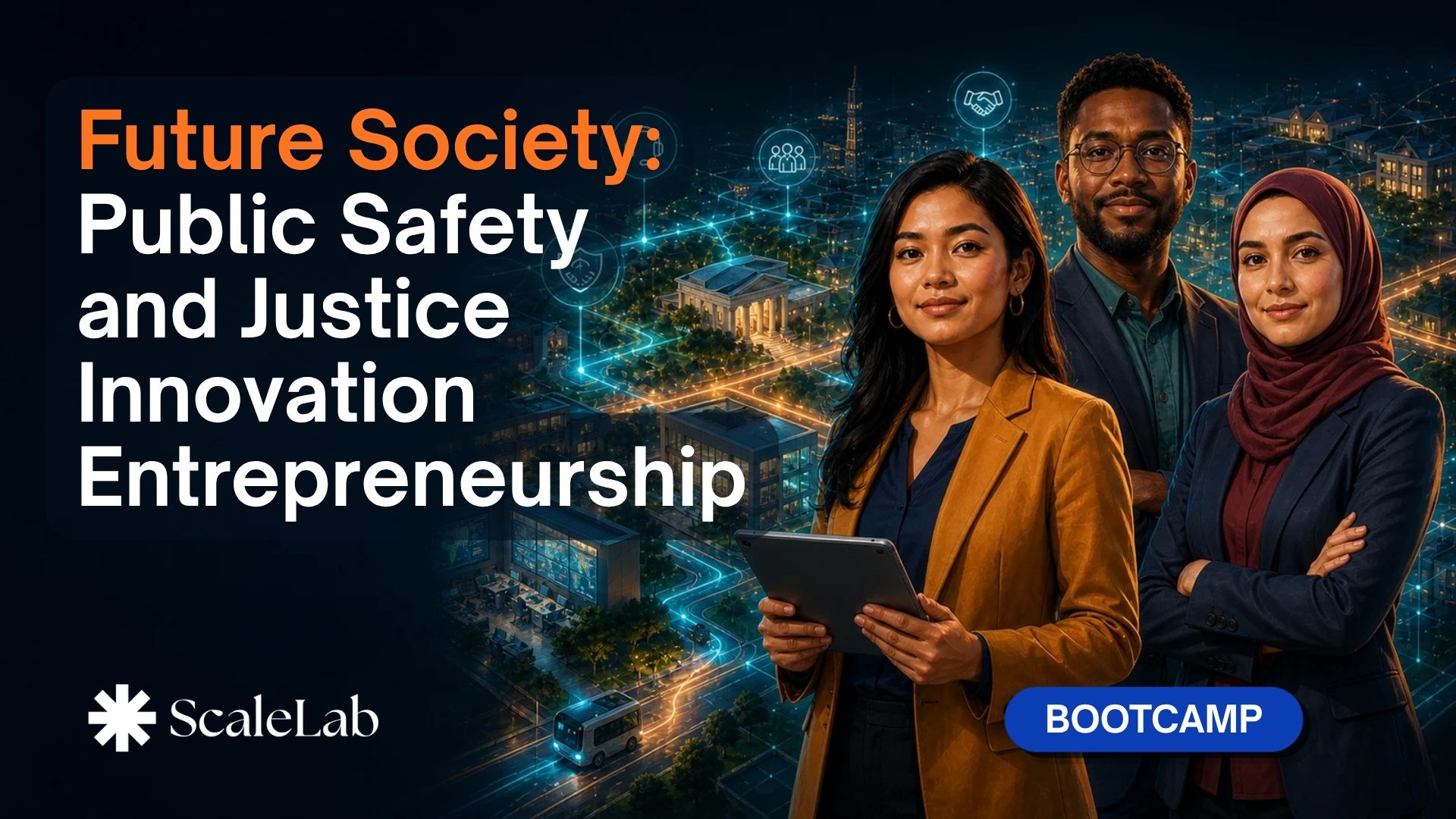 Future Society: Public Safety and Justice Innovation Entrepreneurship